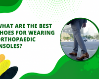 What are the best shoes for wearing orthopaedic insoles?